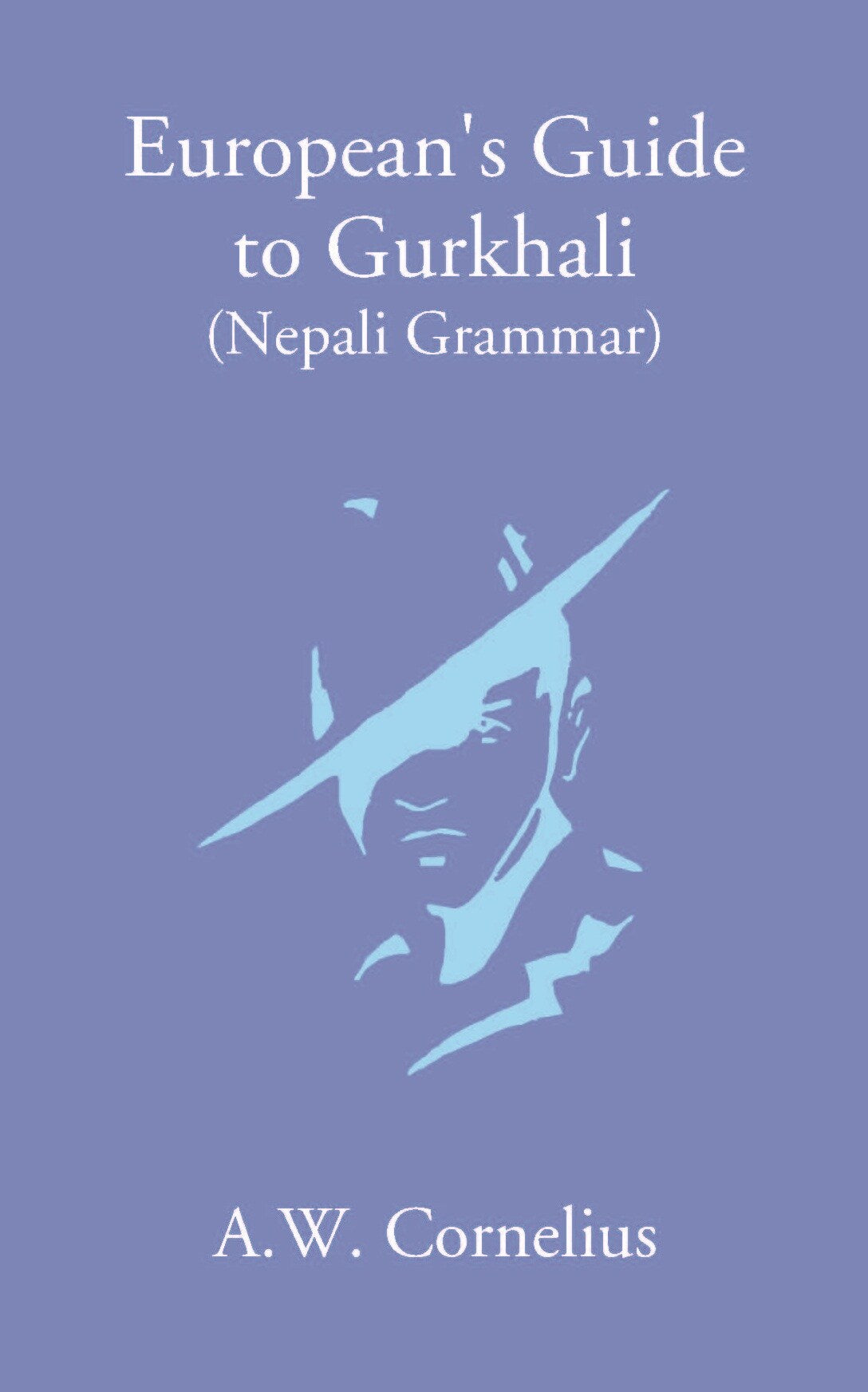 European’S Guide To Gurkhali Or (Nepali Grammar) - Gyan Books | Grocsy