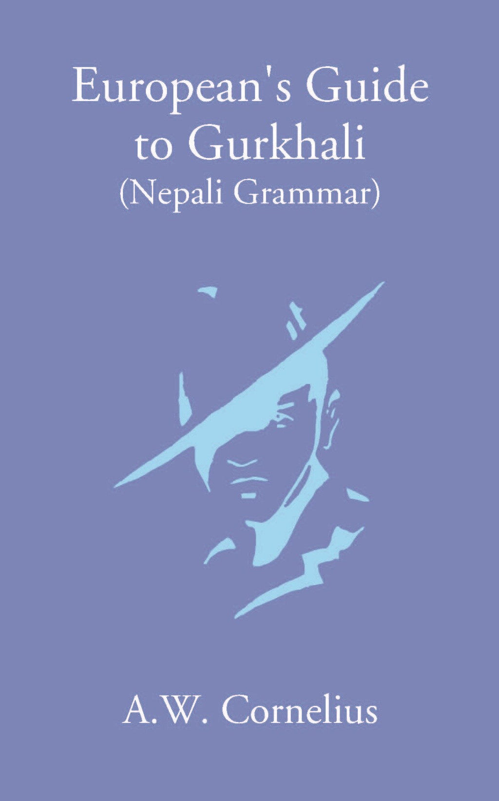 European’S Guide To Gurkhali Or (Nepali Grammar) - Gyan Books | Grocsy