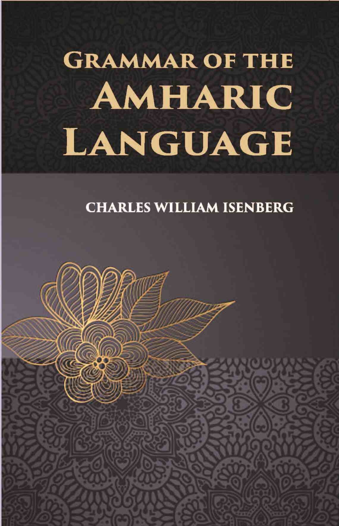 Grammar Of The Amharic Language - Gyan Books | Grocsy