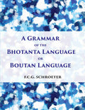 A Grammar Of The Bhotanta, Or Boutan Language - Gyan Books | Grocsy