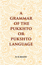A Grammar Of The Pukhto Or Pukshto Language - Gyan Books | Grocsy
