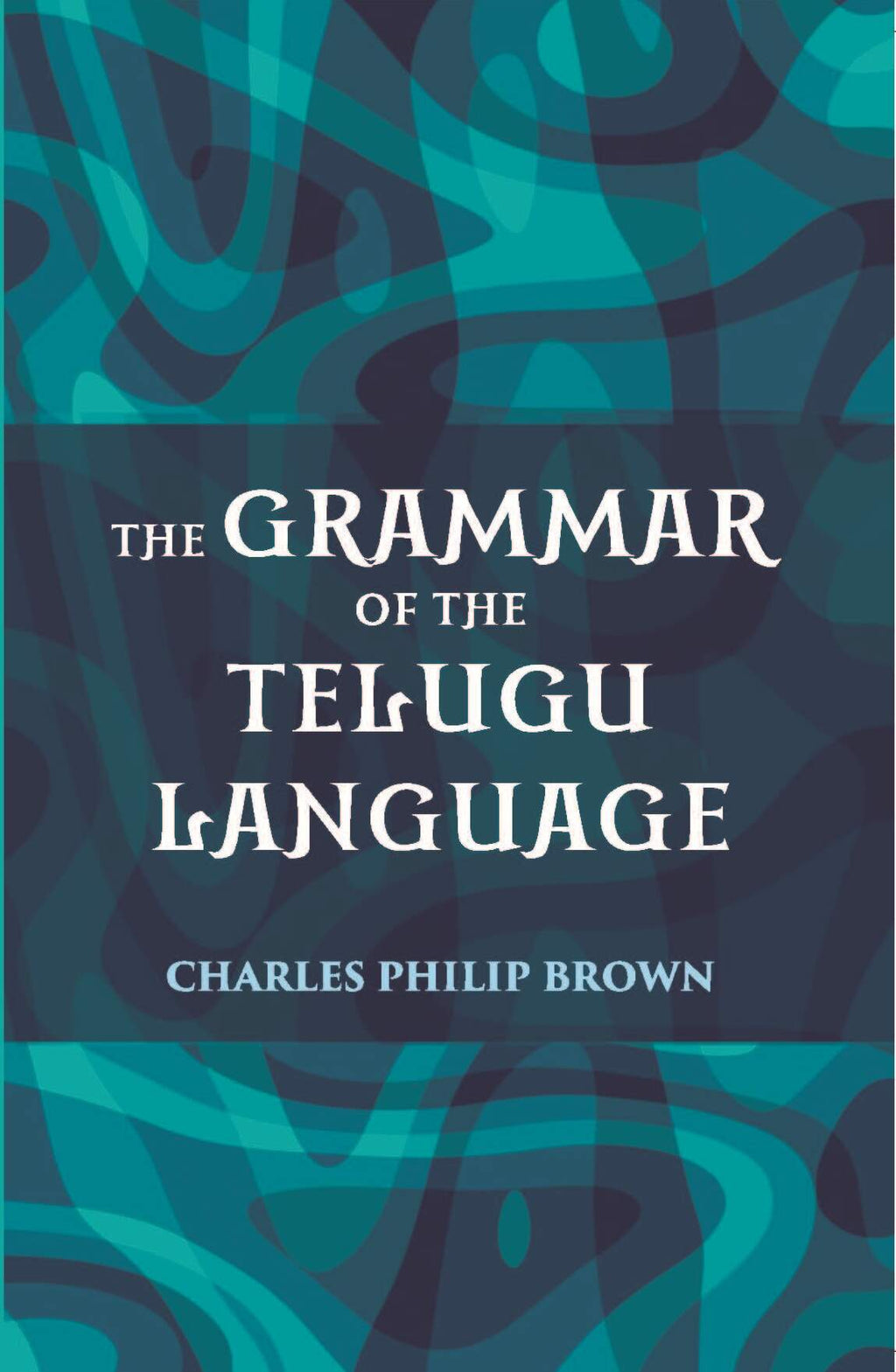 The Grammar Of The Telugu Language - Gyan Books | Grocsy