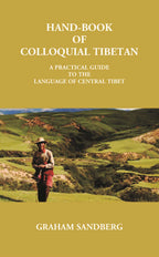 Hand-Book Of Colloquial Tibetan: A Practical Guide To The Language Of Central Tibet - Gyan Books | Grocsy