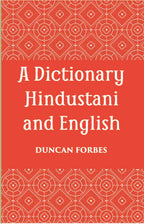 A Dictionary, Hindustani & English: Accompanied By A Reversed Dictionary English And Hindustani - Gyan Books | Grocsy