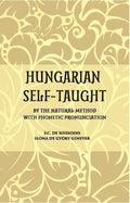 Hungarian Self – Taught: By The Natural Method With Phonetic Pronunciation - Gyan Books | Grocsy