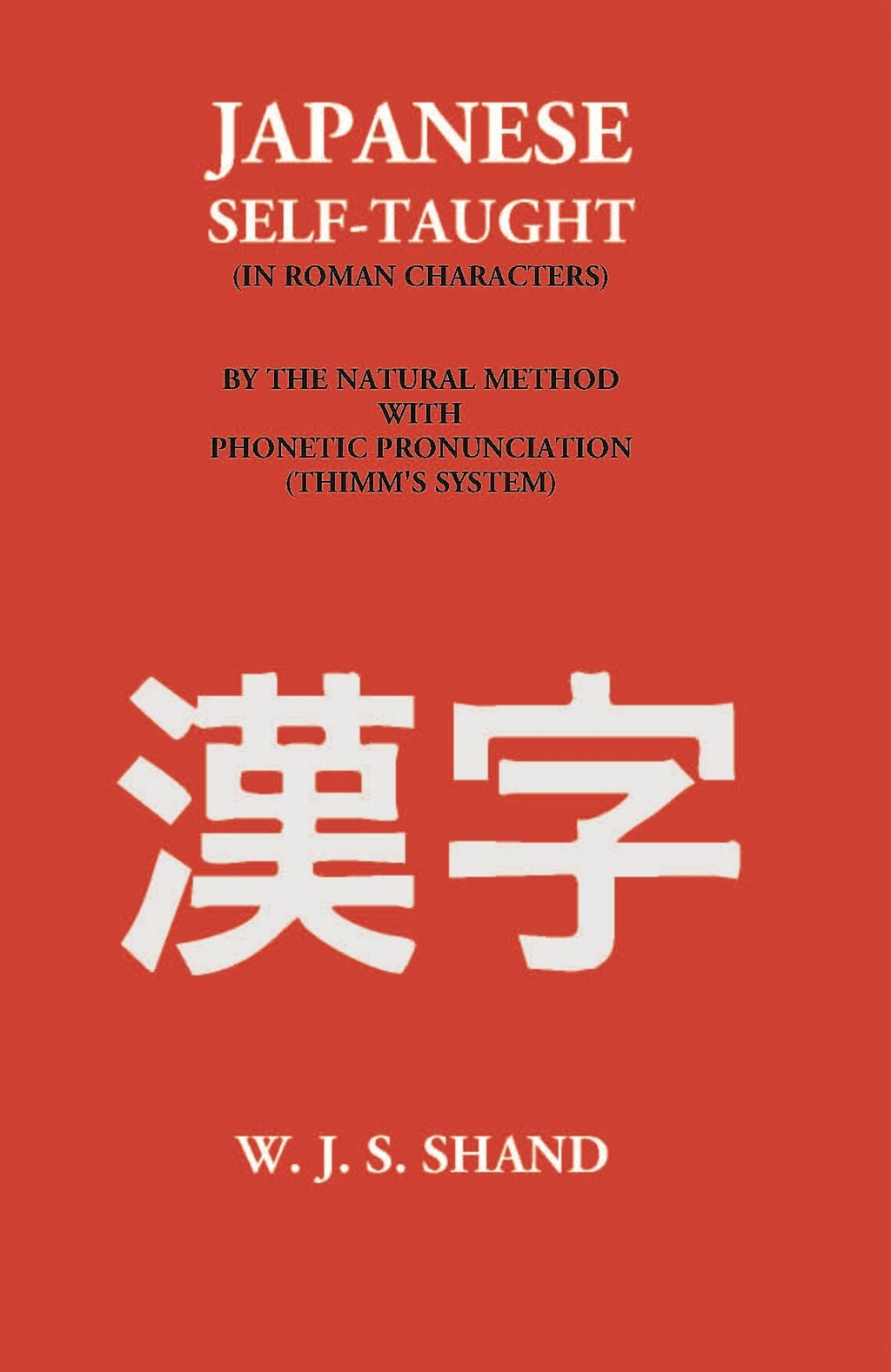 Japanese Self-Taught (Thimm’S System, In Roman Characters) - Gyan Books | Grocsy