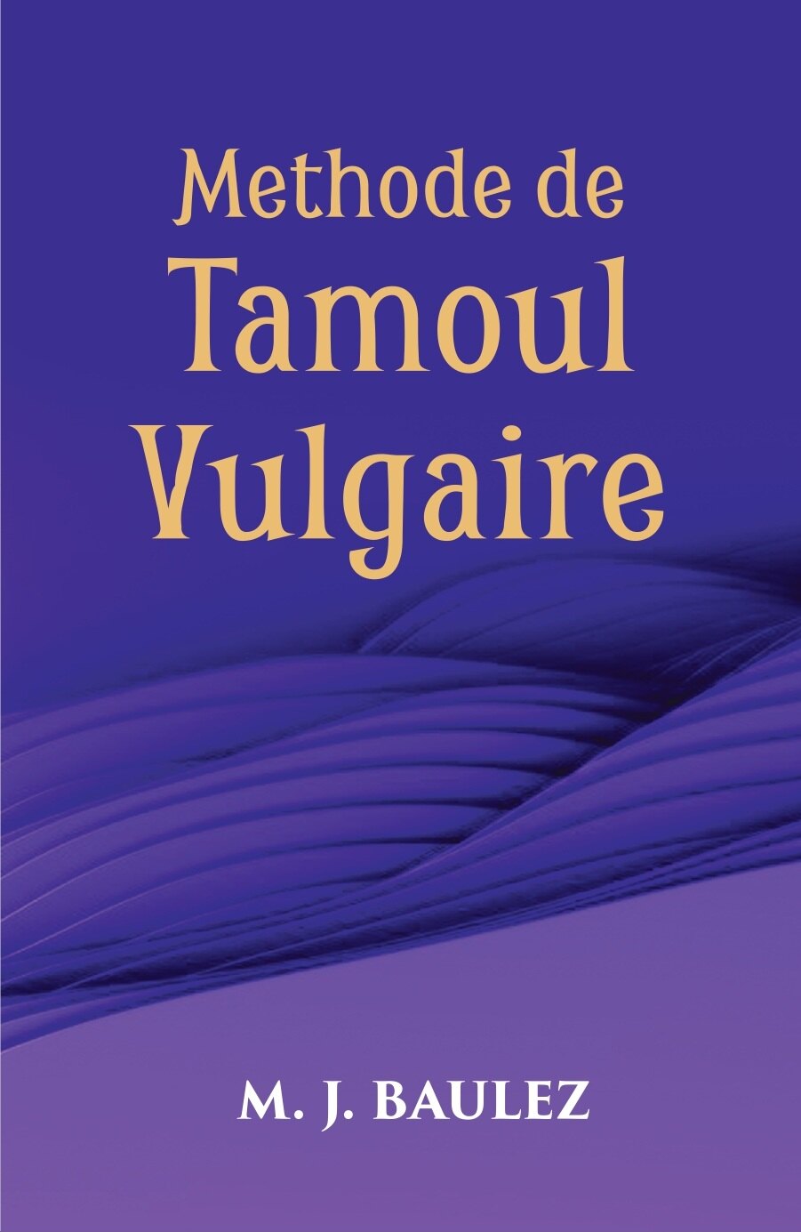 Methode De Tamoul Vulgaire - Gyan Books | Grocsy