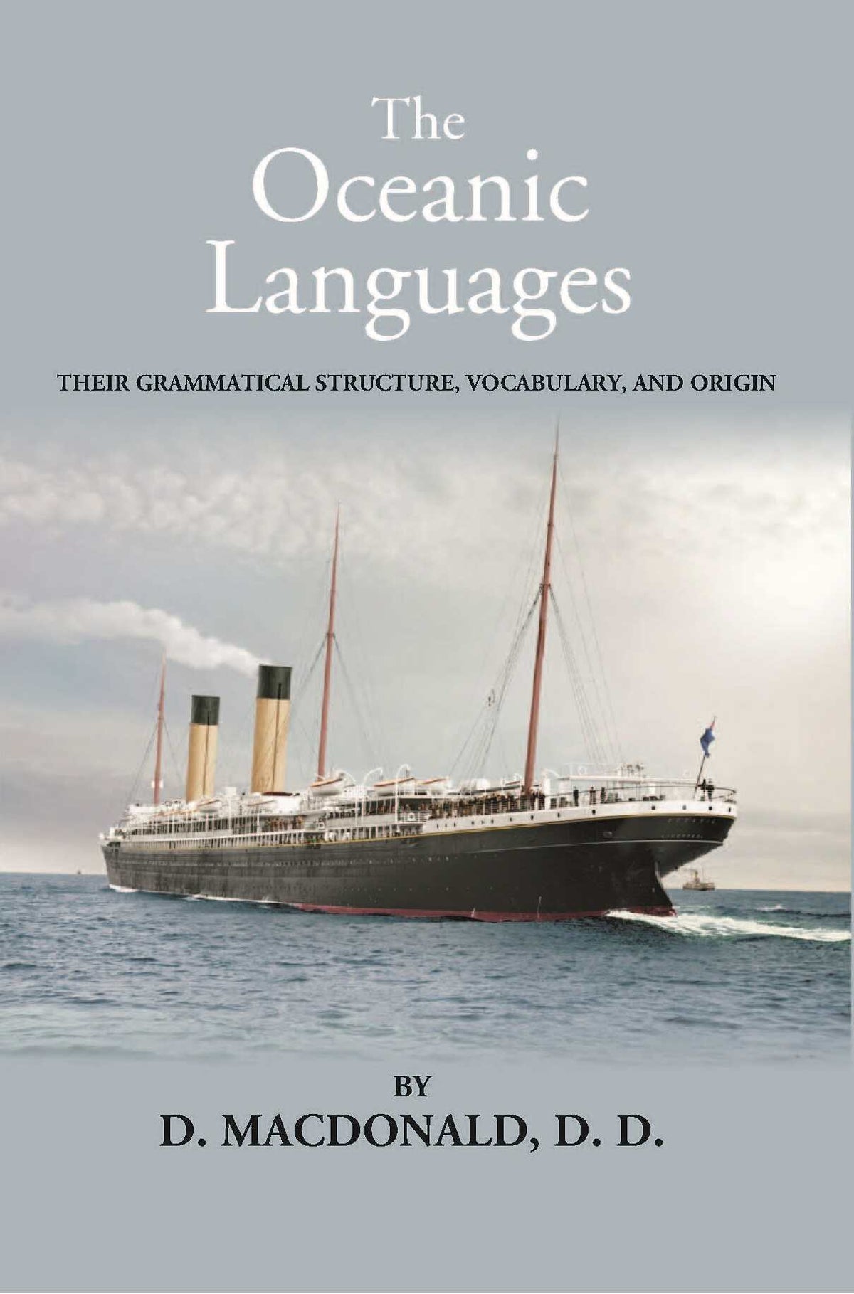 The Oceanic Languages: Their Grammatical Structure, Vocabulary, And Origin - Gyan Books | Grocsy