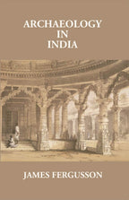Archaeology In India - Gyan Books | Grocsy