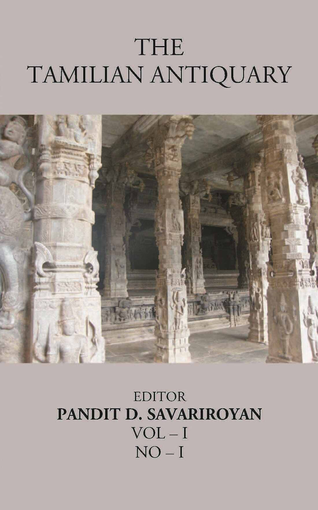 The Tamilian Antiquary The Bharata Land or “Dravidian India Vol – I, NO – I - Gyan Books | Grocsy