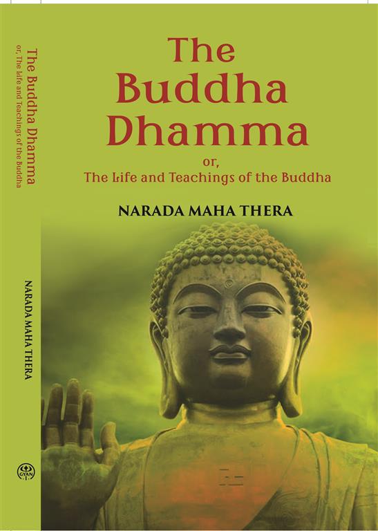 The Buddha-Dhamma Or The Life And Teachings Of The Buddha - Gyan Books | Grocsy