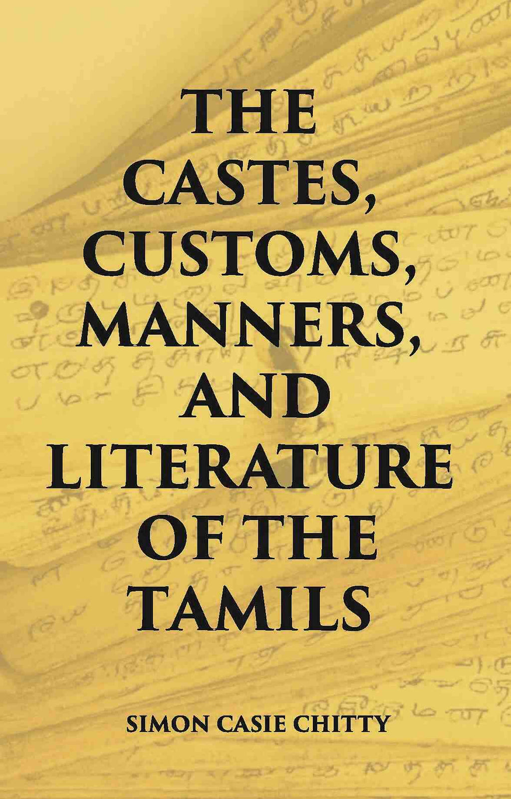 The Castes Customs, Manners And Literature Of The Tamils - Gyan Books | Grocsy
