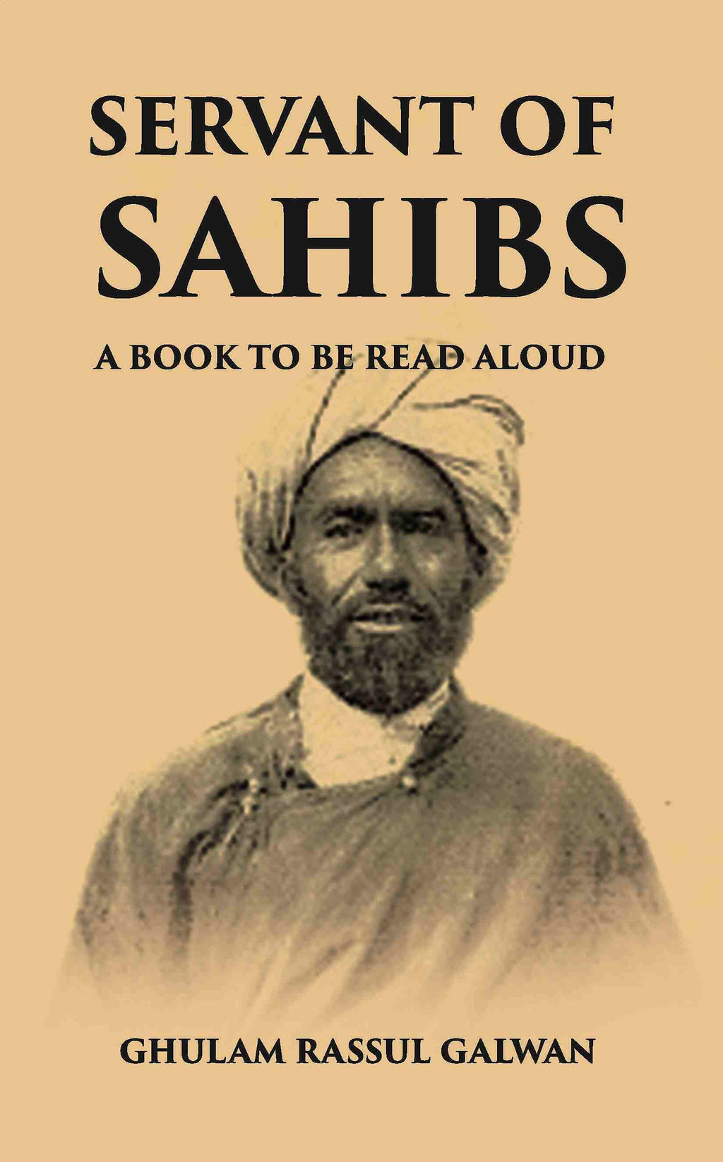 SERVANT OF SAHIBS: A BOOK TO BE READ ALOUD - Gyan Books | Grocsy