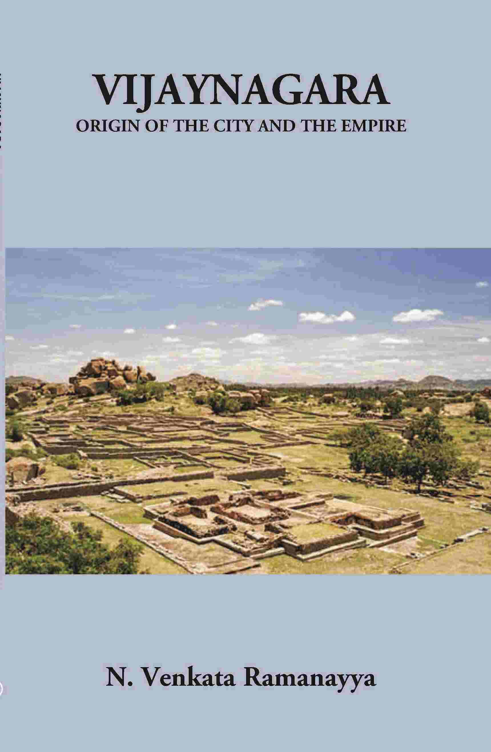 Vijayanagara Origin Of The City And The Empire - Gyan Books | Grocsy