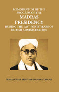 Memorandum On The Progress Of The Madras Presidency: During The Last Forty Years Of British Administration - Gyan Books | Grocsy