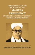 Memorandum On The Progress Of The Madras Presidency: During The Last Forty Years Of British Administration - Gyan Books | Grocsy