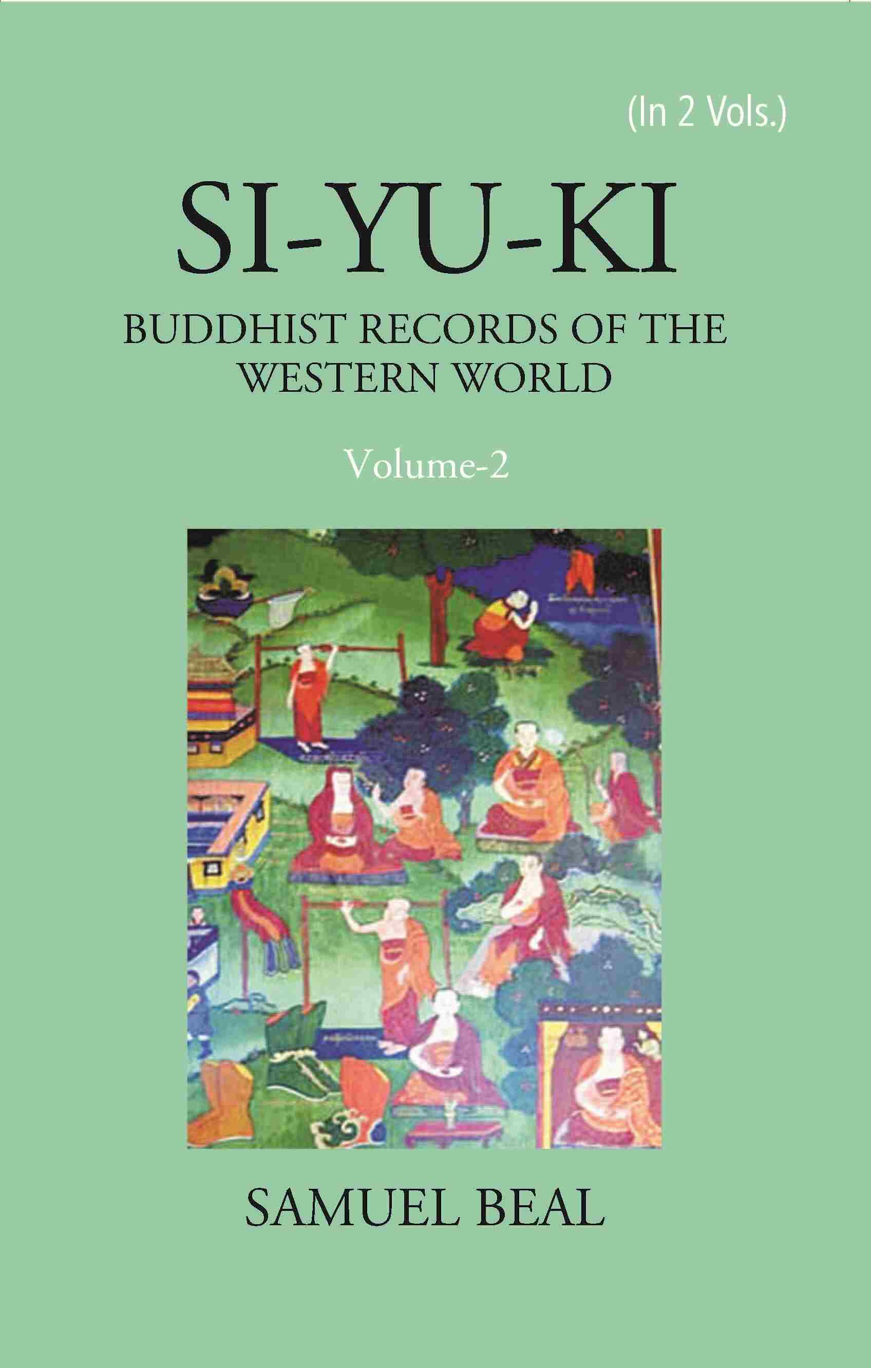 Si-Yu-Ki Buddhist Records Of The Western World 2 Vols. Set - Gyan Books | Grocsy
