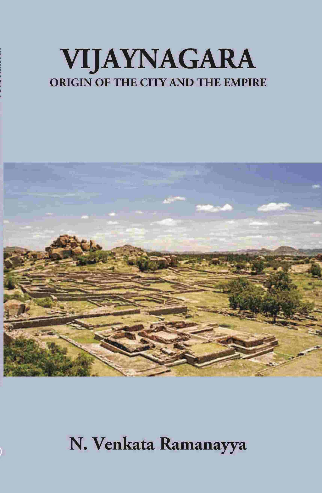 Vijayanagara Origin Of The City And The Empire - Gyan Books | Grocsy