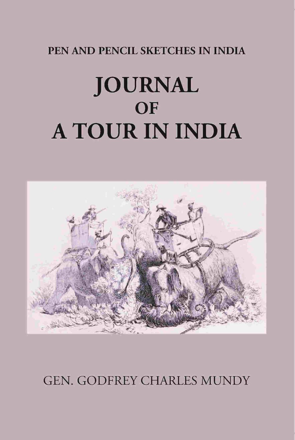 Journal Of A Tour In India - Gyan Books | Grocsy