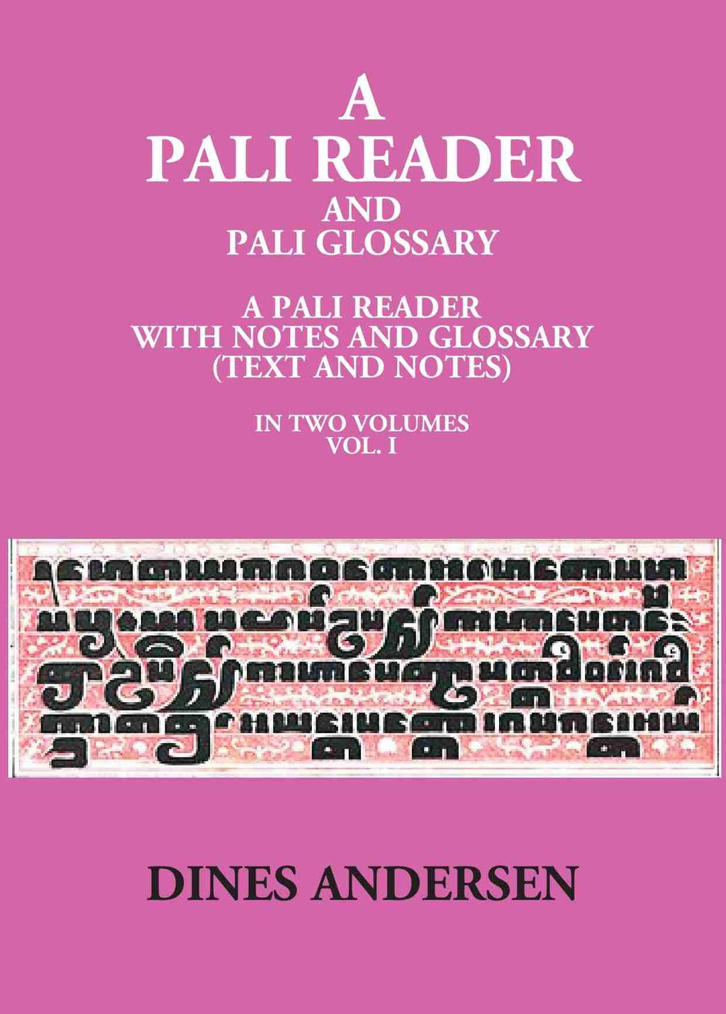 A Pali Reader And Pali Glossary: A Pali Reader With Notes And Glossary (Text And Notes) Vol. 2nd - Gyan Books | Grocsy