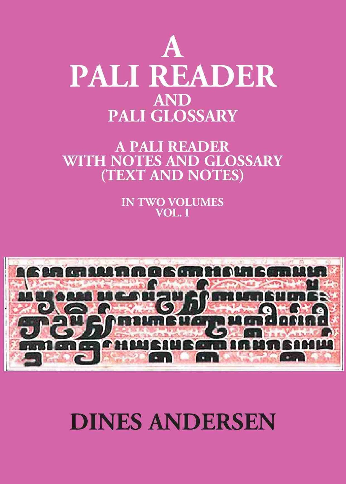 A Pali Reader And Pali Glossary: A Pali Reader With Notes And Glossary (Text And Notes) Vol. 2nd - Gyan Books | Grocsy