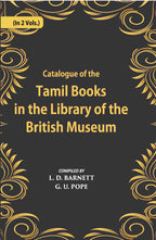 A Catalogue Of The Tamil Books In The Library Of The British Museum Vol. 2nd - Gyan Books | Grocsy