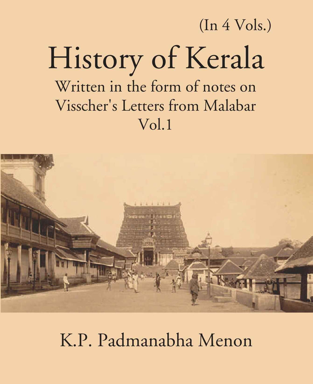 History Of Kerala Written In The Form Of Notes On Visscher’S Letters From Malabar Vol. 1st - Gyan Books | Grocsy