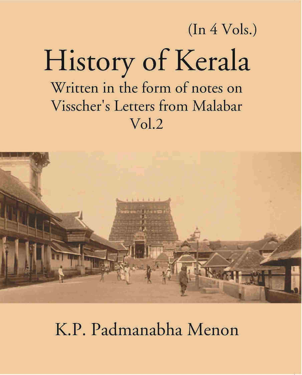 History Of Kerala Written In The Form Of Notes On Visscher’S Letters From Malabar Vol. 2nd - Gyan Books | Grocsy