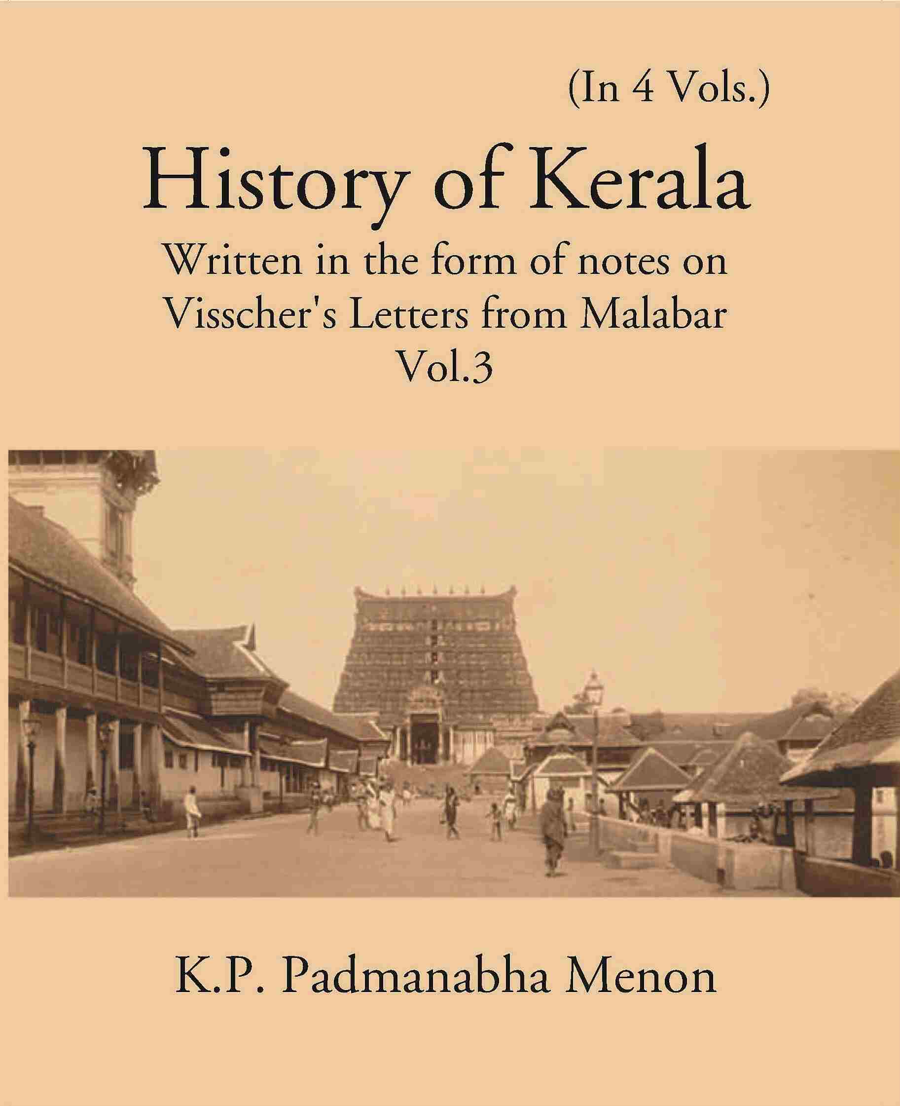 History Of Kerala Written In The Form Of Notes On Visscher’S Letters From Malabar Vol. 3rd - Gyan Books | Grocsy