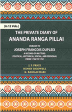 The Private Diary Of Ananda Ranga Pillai Dubash To Joseph Francois Dupleix Governor Of Pondicherry Vol. 6th - Gyan Books | Grocsy
