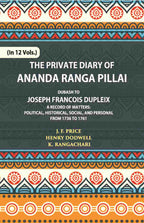 The Private Diary Of Ananda Ranga Pillai Dubash To Joseph Francois Dupleix Governor Of Pondicherry Vol. 11th - Gyan Books | Grocsy