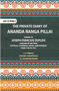The Private Diary Of Ananda Ranga Pillai Dubash To Joseph Francois Dupleix Governor Of Pondicherry Vol. 2nd - Gyan Books | Grocsy