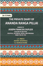 The Private Diary Of Ananda Ranga Pillai Dubash To Joseph Francois Dupleix Governor Of Pondicherry Vol. 3rd - Gyan Books | Grocsy