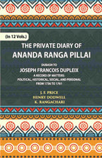 The Private Diary Of Ananda Ranga Pillai Dubash To Joseph Francois Dupleix Governor Of Pondicherry Vol. 12th - Gyan Books | Grocsy