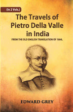 The Travels Of Pietro Della Valle In India: From The Old English Translation Of 1664 Vol. 2nd - Gyan Books | Grocsy
