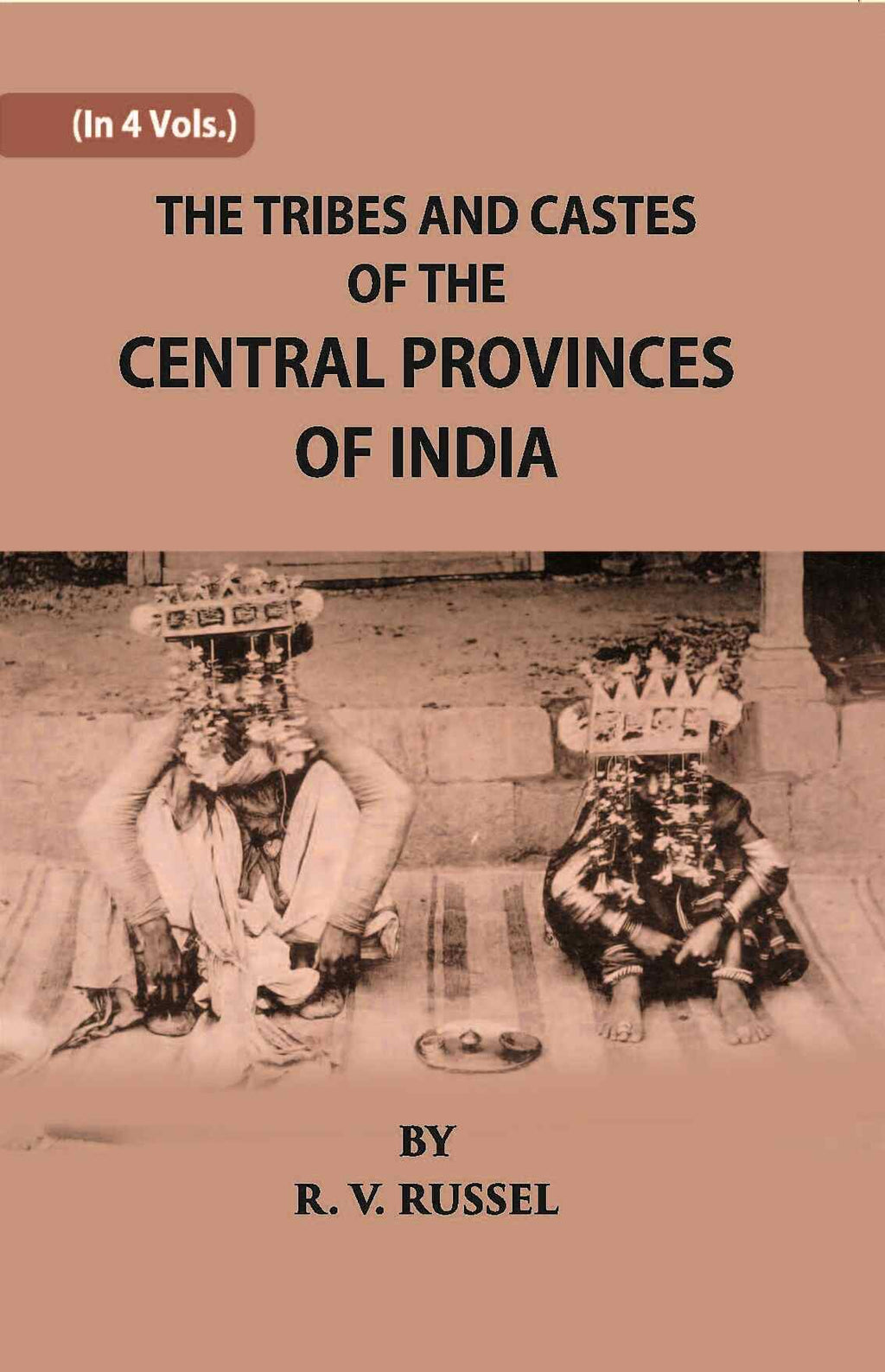 The Tribes And Castes Of The Central Provinces Of India Vol. 4th - Gyan Books | Grocsy