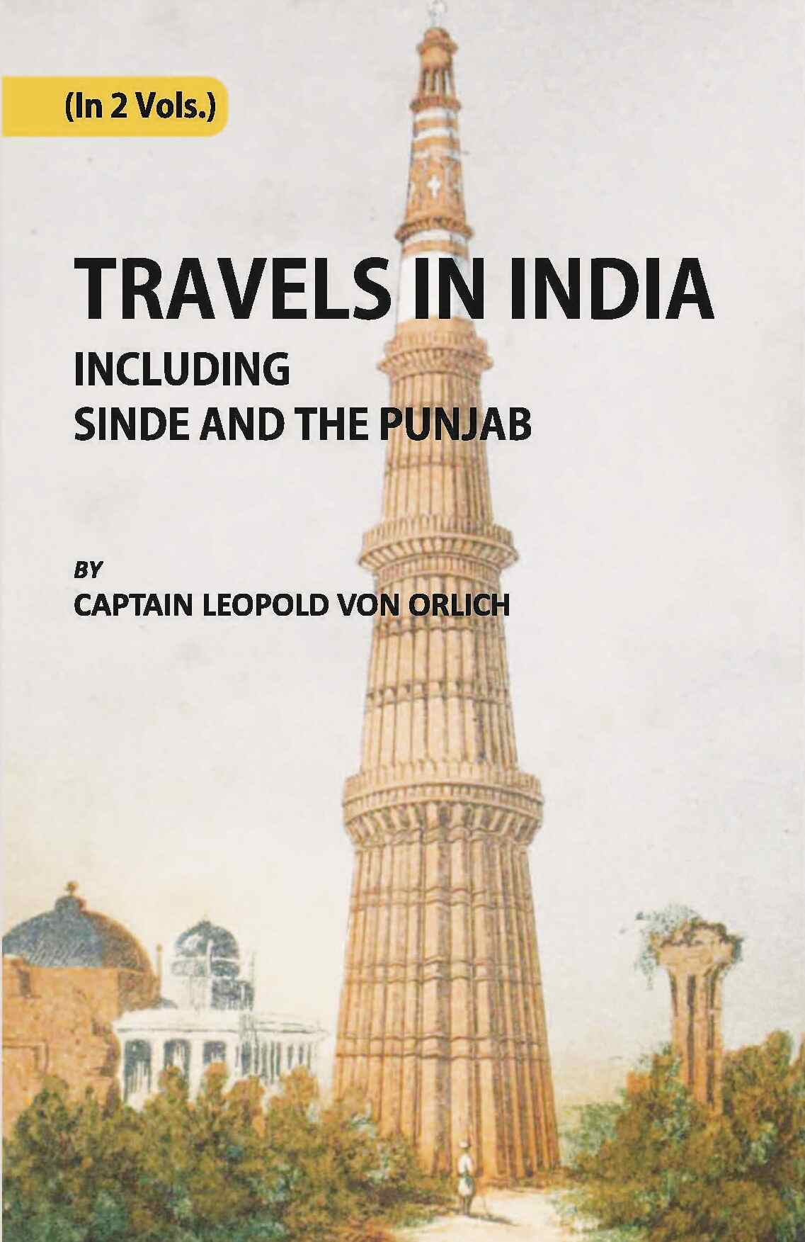 Travels In India, Including Sinde And The Punjab Vol. 2nd - Gyan Books | Grocsy