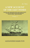 A New Account Of The East-Indies Being The Observations And Remarks Of Capt. Alexander Hamilton From The Year 1688-1723 Vol. 2nd - Gyan Books | Grocsy