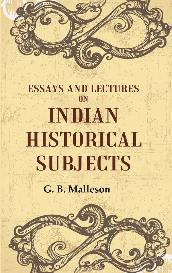 Essays And Lectures on Indian Historical Subjects - Gyan Books | Grocsy