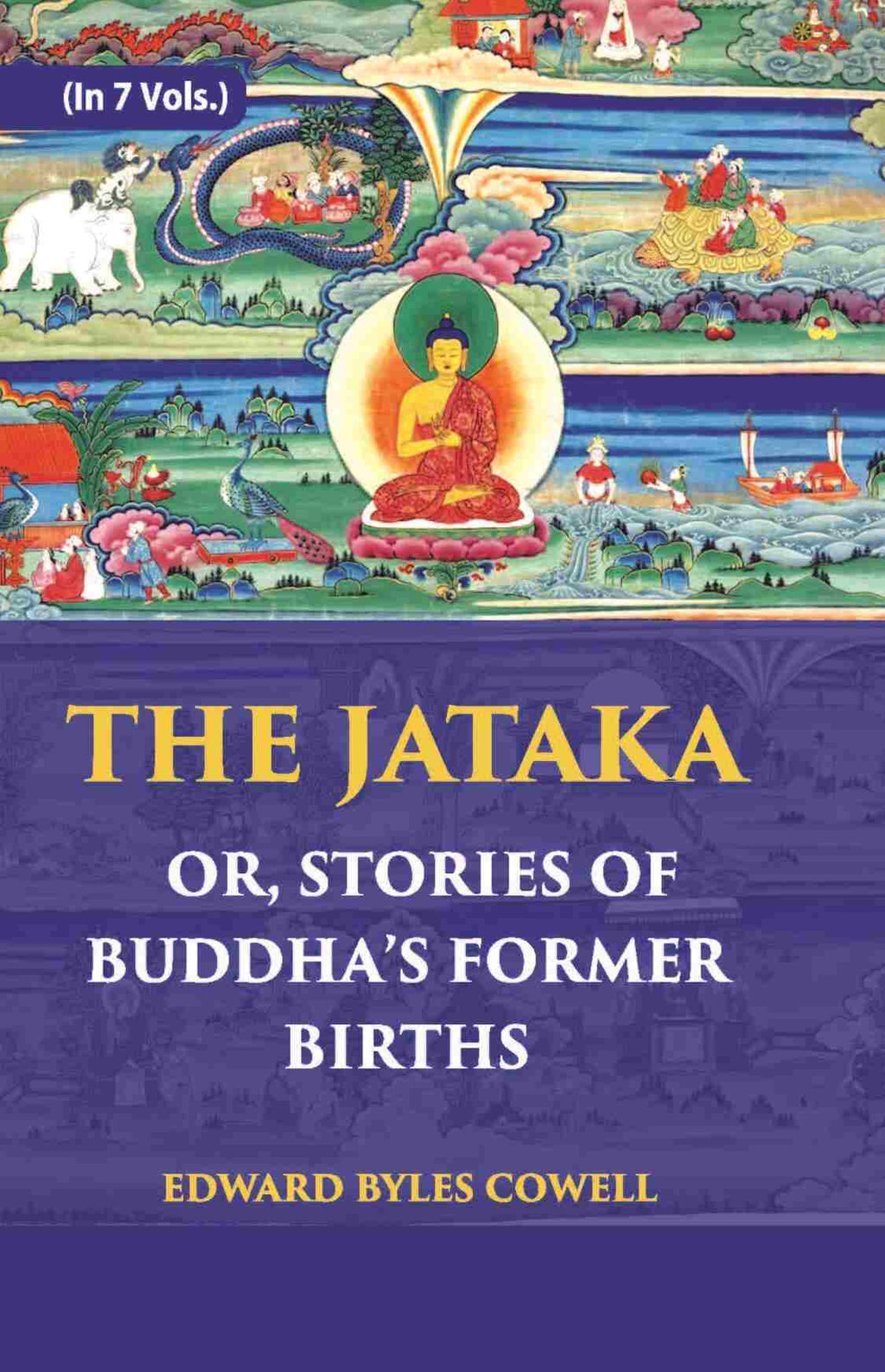 The Jataka Or Stories Of The Buddha’S Former Births Vol. 6th - Gyan Books | Grocsy