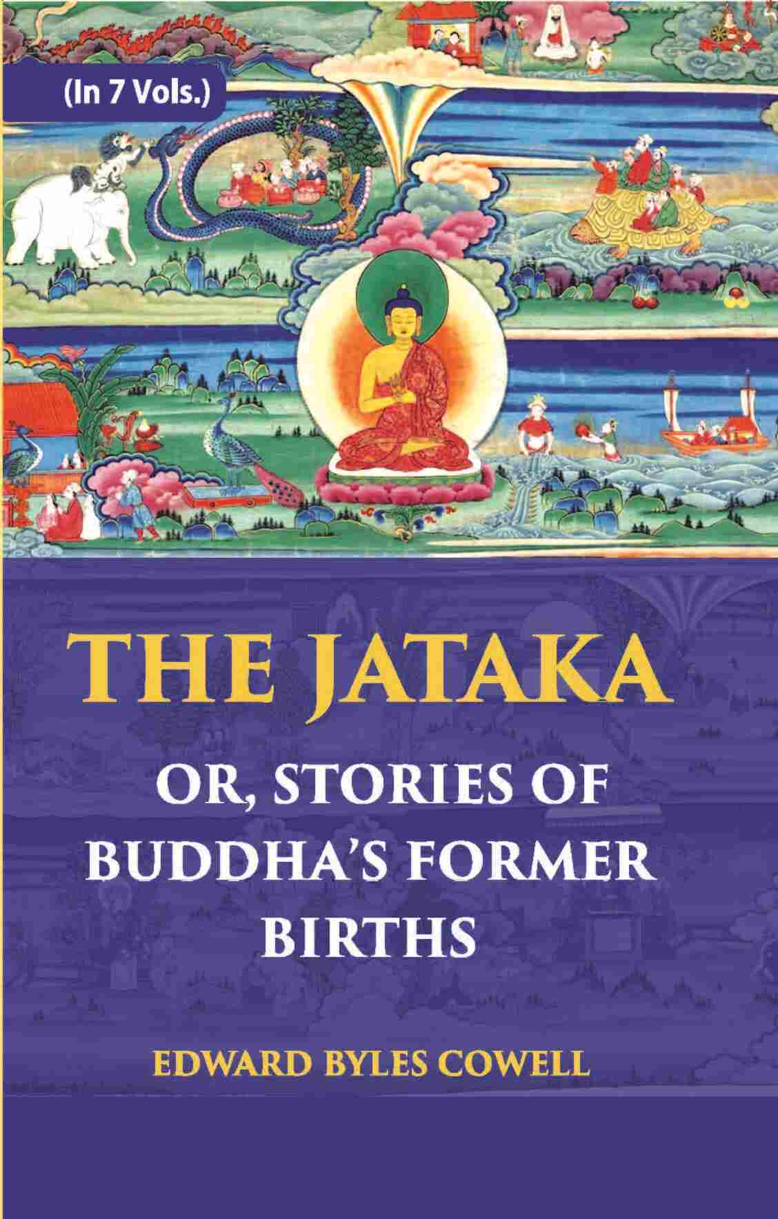 The Jataka Or Stories Of The Buddha’S Former Births Vol. 7th - Gyan Books | Grocsy