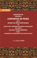Colleccao De Tratados E Concertos De Pazes:- Que O Estado Da India Portuguezafezcom Os Reis E Senhores Com Quem Teve Relacoesnas Partes Vol. 11th - Gyan Books | Grocsy