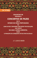 Colleccao De Tratados E Concertos De Pazes:- Que O Estado Da India Portuguezafezcom Os Reis E Senhores Com Quem Teve Relacoesnas Partes Vol. 13th - Gyan Books | Grocsy