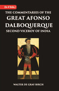The Commentaries Of The Great Afonso Dalboquerque, Second Viceroy Of India Vol. 1st - Gyan Books | Grocsy