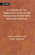 A Glossary Of The Tribes And Castes Of The Punjab And North-West Frontier Province Vol. 1st - Gyan Books | Grocsy