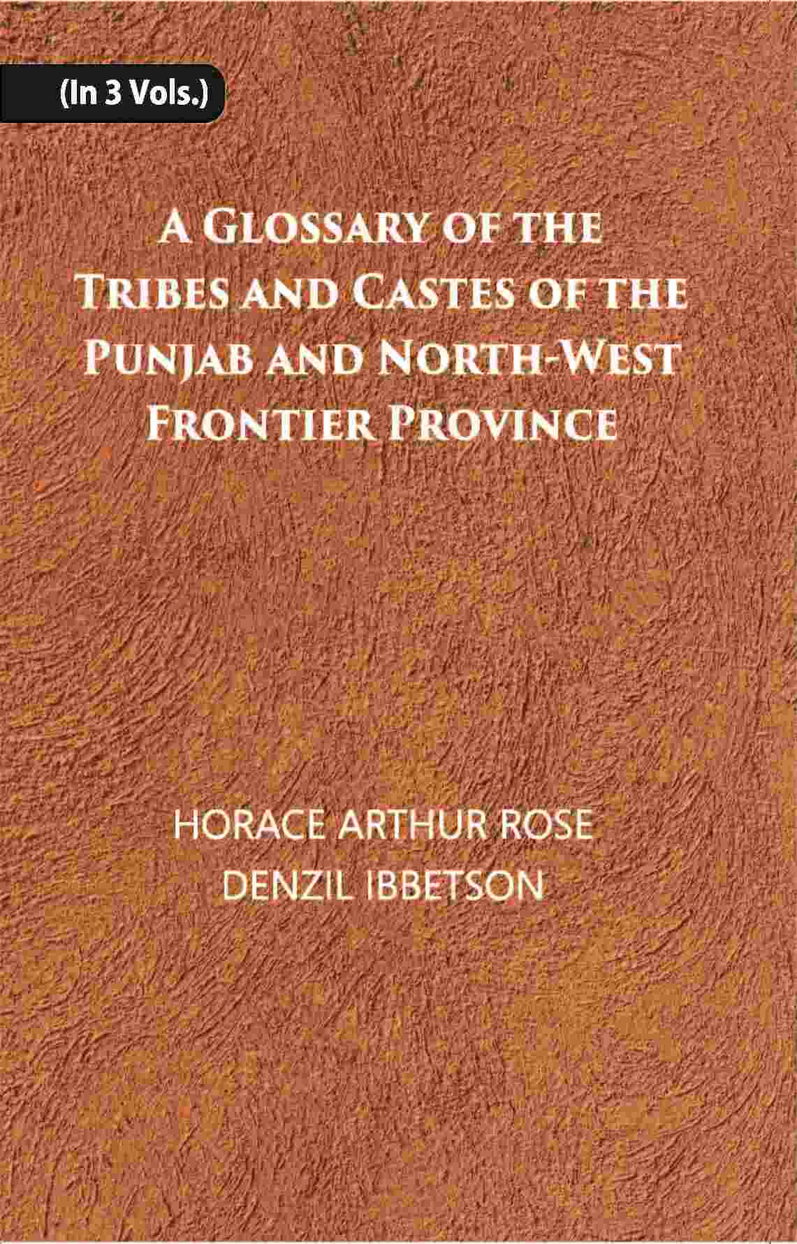A Glossary Of The Tribes And Castes Of The Punjab And North-West Frontier Province Vol. 1st - Gyan Books | Grocsy