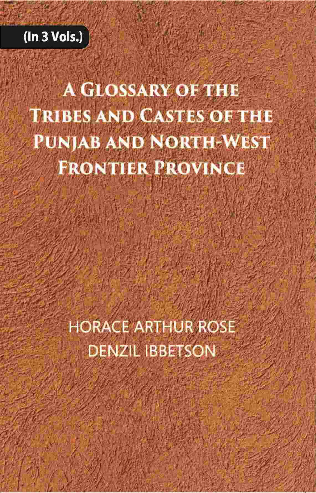 A Glossary Of The Tribes And Castes Of The Punjab And North-West Frontier Province Vol. 1st - Gyan Books | Grocsy