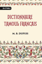 Dictionnaire Tamoul-Francais, Par Deux Missionnaires Apostoliques De La Congregation Des Missions-Etrangeres Vol. 1st - Gyan Books | Grocsy