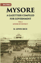Mysore: A Gazetteer Compiled For Government Vol. 2nd - Gyan Books | Grocsy