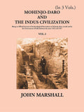 Mohenjo-Daro And The Indus Civilization Vol. 1st - Gyan Books | Grocsy